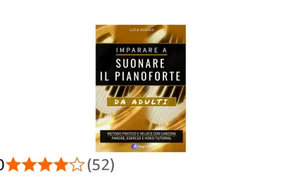 Imparare a suonare il pianoforte da adulti: metodo pratico con canzoni famose e tutorial video.