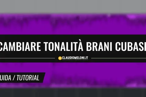 Guida per capire la tonalità di un brano in Cubase. Titolo: Cambiare tonalità brani Cubase.
