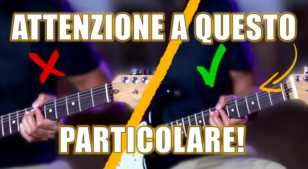 Imparare a suonare la chitarra: attenzione a questo particolare! Un tutorial mostra la posizione corretta e scorretta delle dita sul manico.